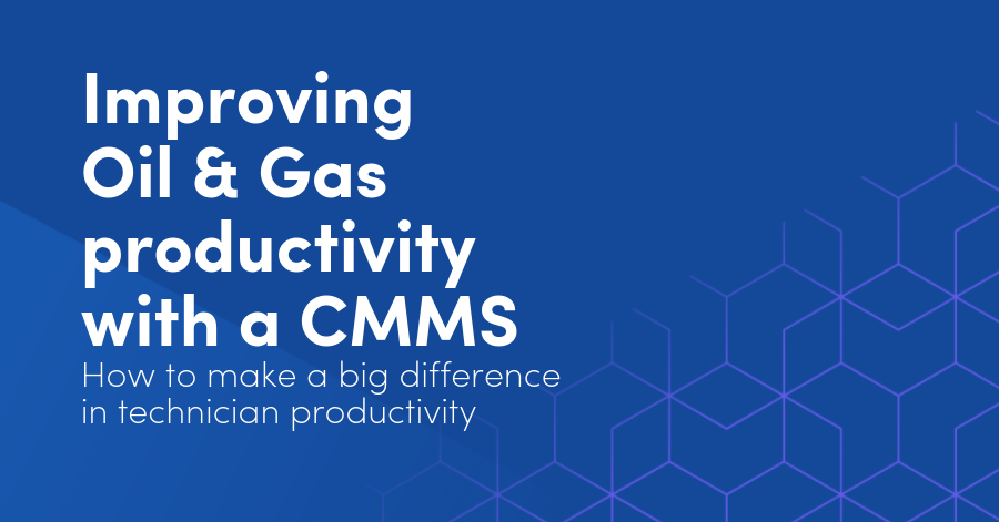 CMMS in the Oil & Gas industry