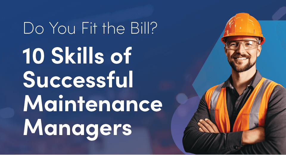 10 skills of successful maintenance managers graphic